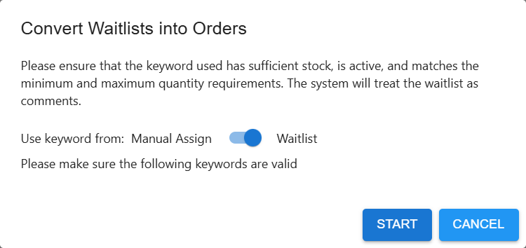 Convert Waitlists into Orders dialog in Boxify with the Use keyword from switch between Manual Assign and Waitlist